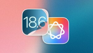 苹果发布iOS 18.6等全系系统更新 重点修复中文旁白与照片共享问题