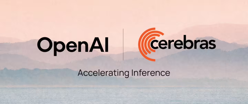 OpenAI与Cerebras达成战略合作