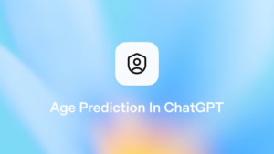 ChatGPT新增自动年龄检测，未满18岁自动开启青少年模式