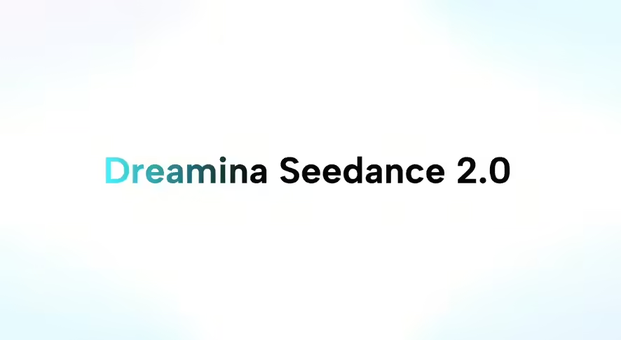 Dreamina Seedance 2.0模型