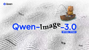 阿里千问发布 Qwen‑Image‑3.0 图像生成模型：支持 12 国语言原生渲染