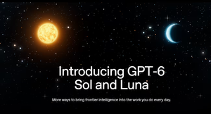 OpenAI发布GPT‑6 Sol、Luna两款模型，API价格相比GPT‑5.6促销价下降50%